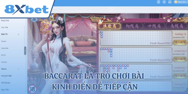Baccarat là trò chơi bài kinh điển dễ tiếp cận
