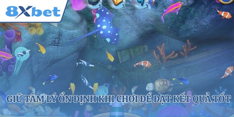 Giữ tâm lý ổn định khi chơi để đạt kết quả tốt
