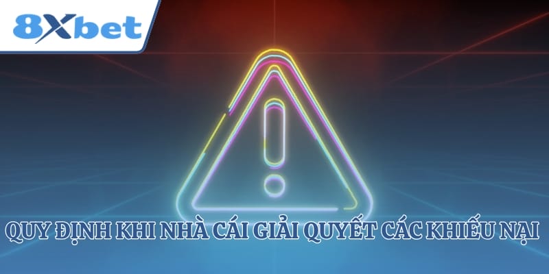 Quy định khi nhà cái giải quyết các khiếu nại miễn trừ